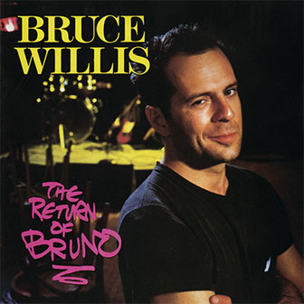 "Young Blood" by Bruce Willis "Young Blood" by Bruce Willis