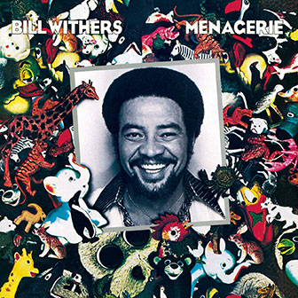"Lovely Day" by Bill Withers "Lovely Day" by Bill Withers