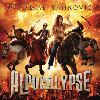 "Alpocalypse" album by Weird Al Yankovic "Alpocalypse" album by Weird Al Yankovic