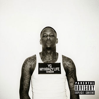 "Who Do You Love?" by YG "Who Do You Love?" by YG