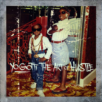 "The Art Of Hustle" album by Yo Gotti "The Art Of Hustle" album by Yo Gotti