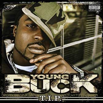 "T.I.P." album by Young Buck "T.I.P." album by Young Buck
