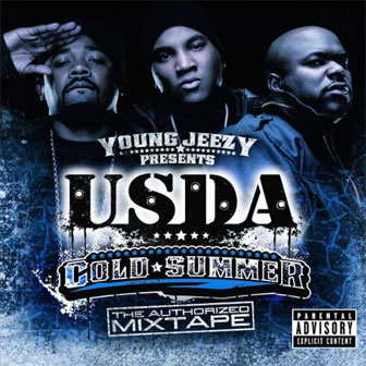 "Cold Summer" album by Young Jeezy presents U.S.D.A. "Cold Summer" album by Young Jeezy presents U.S.D.A.