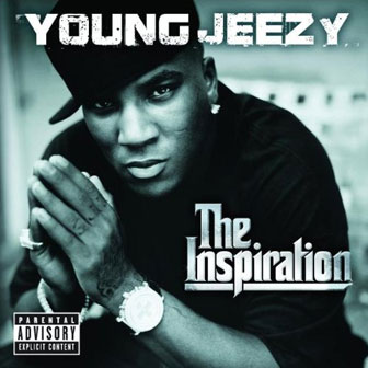 "Go Getta" by Young Jeezy "Go Getta" by Young Jeezy