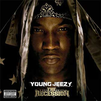 "Put On" by Young Jeezy "Put On" by Young Jeezy