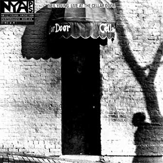 "Live At The Cellar Door" album by Neil Young "Live At The Cellar Door" album by Neil Young