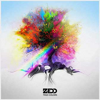 "Beautiful Now" by Zedd "Beautiful Now" by Zedd