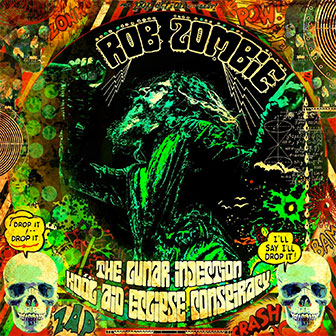 "The Lunar Injection Kool Aid Eclipse Conspiracy" album by Rob Zombie "The Lunar Injection Kool Aid Eclipse Conspiracy" album by Rob Zombie