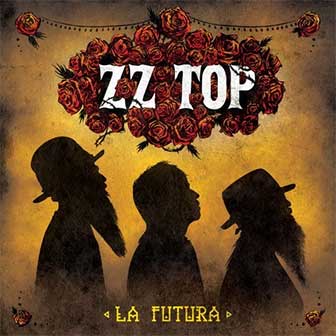 "La Futura" album by ZZ Top "La Futura" album by ZZ Top