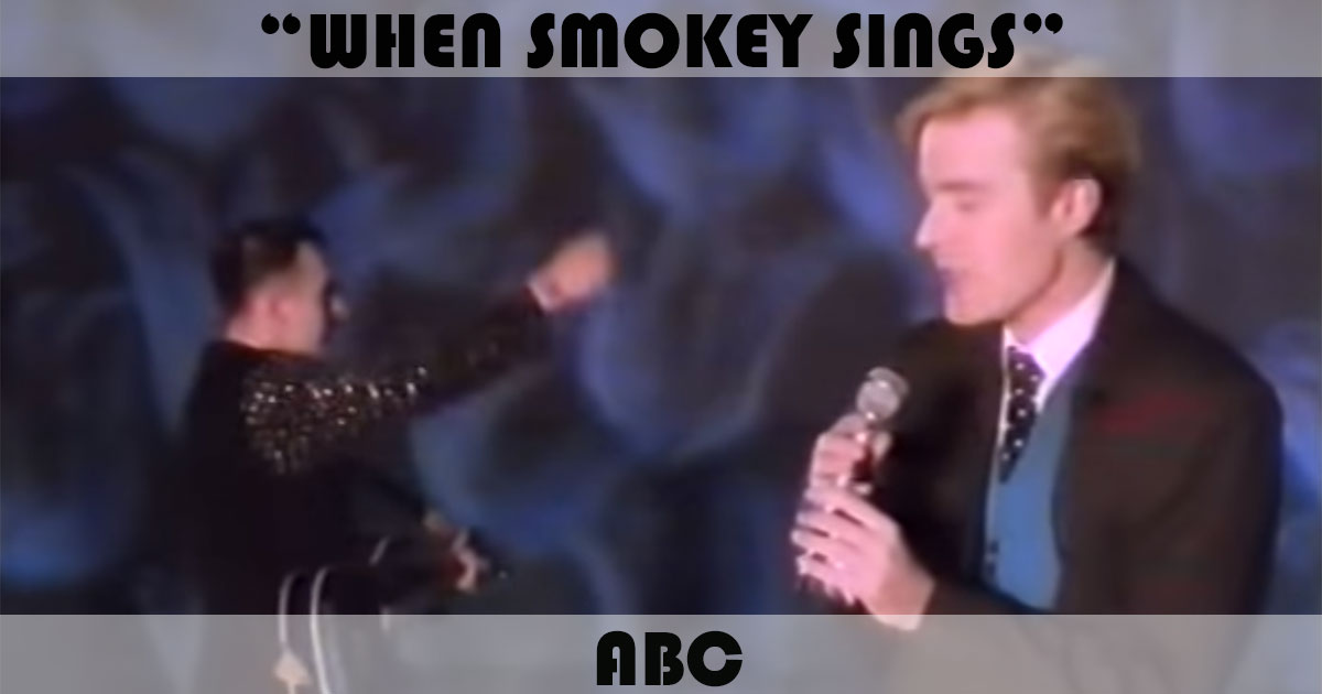 "When Smokey Sings" by ABC "When Smokey Sings" by ABC