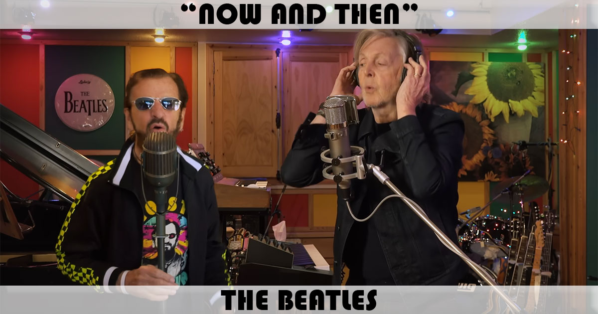 "Now And Then" by The Beatles "Now And Then" by The Beatles