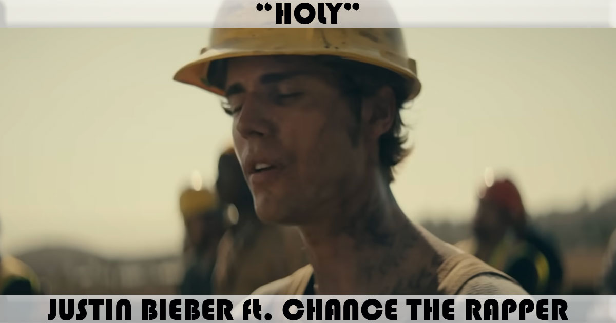 "Holy" by Justin Bieber "Holy" by Justin Bieber