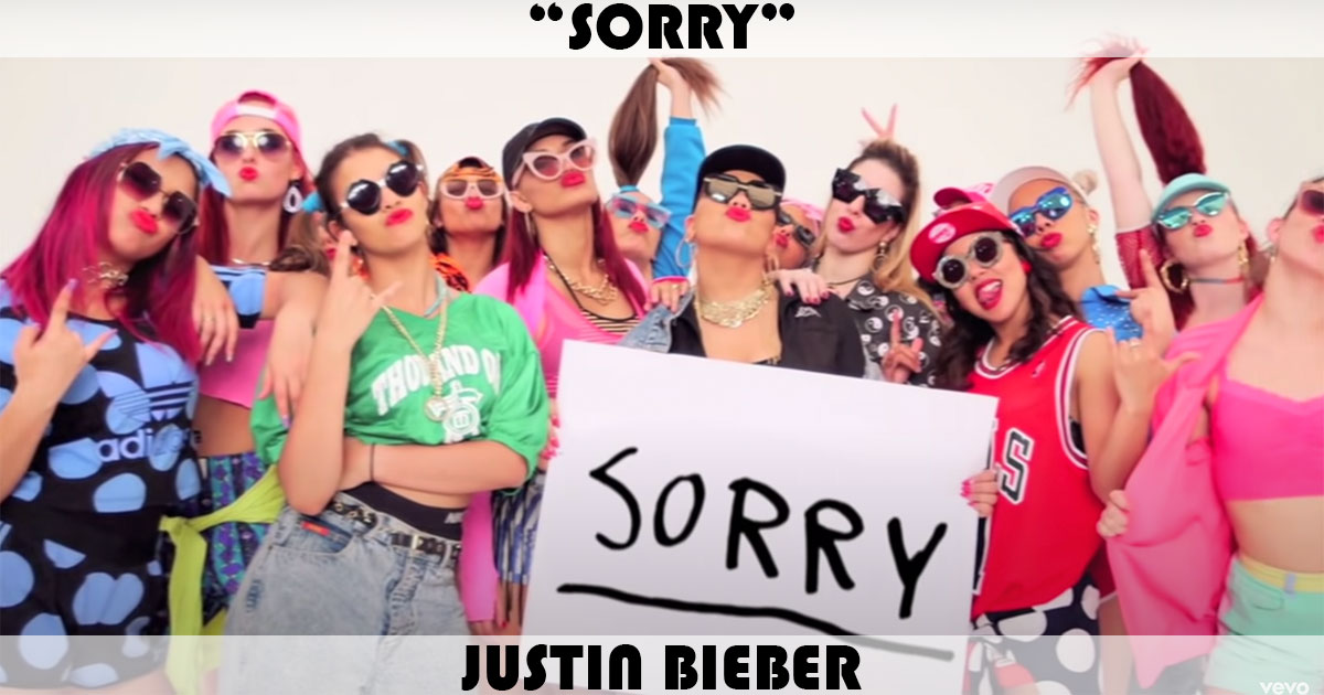 "Sorry" by Justin Bieber "Sorry" by Justin Bieber