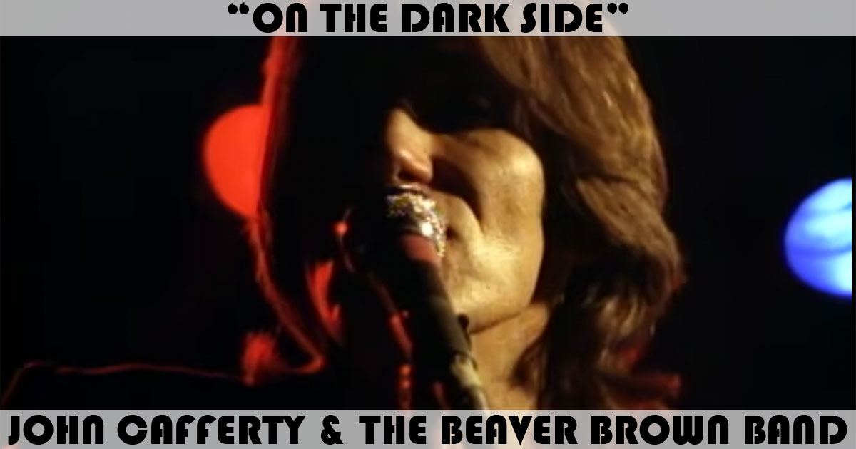 "On The Dark Side" by John Cafferty "On The Dark Side" by John Cafferty