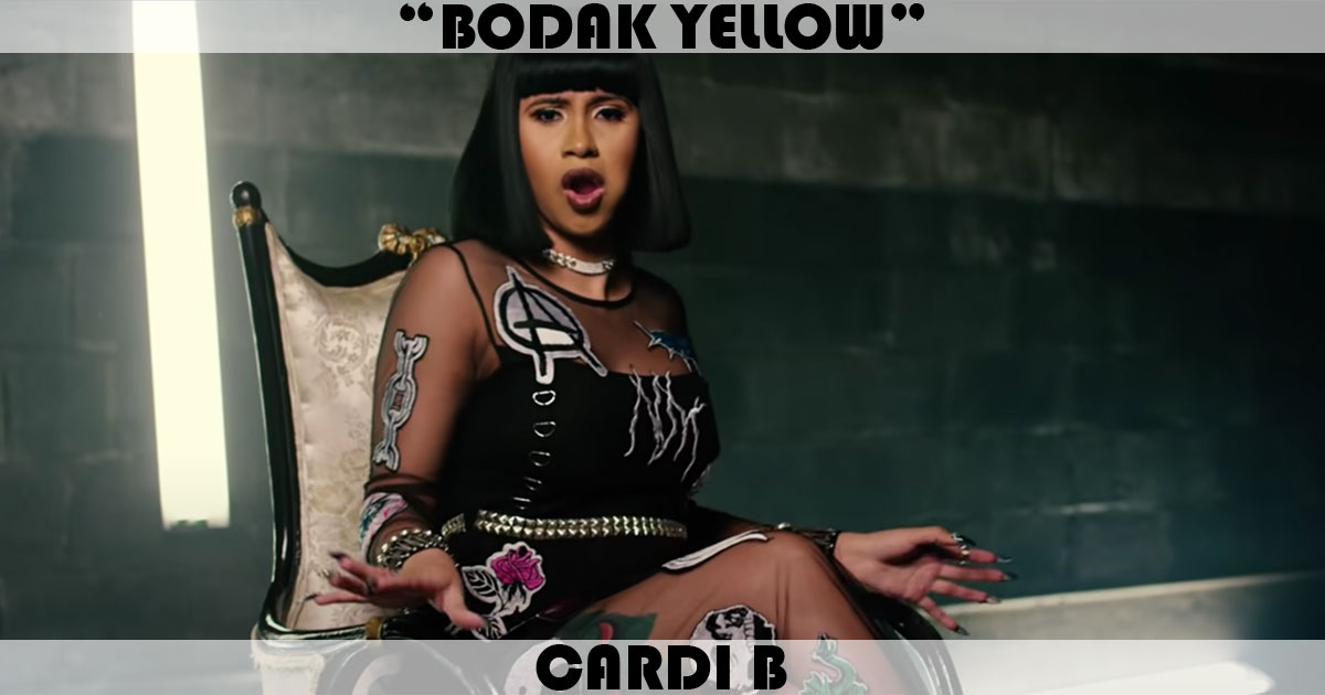 "Bodak Yellow (Money Moves)" by Cardi B "Bodak Yellow (Money Moves)" by Cardi B