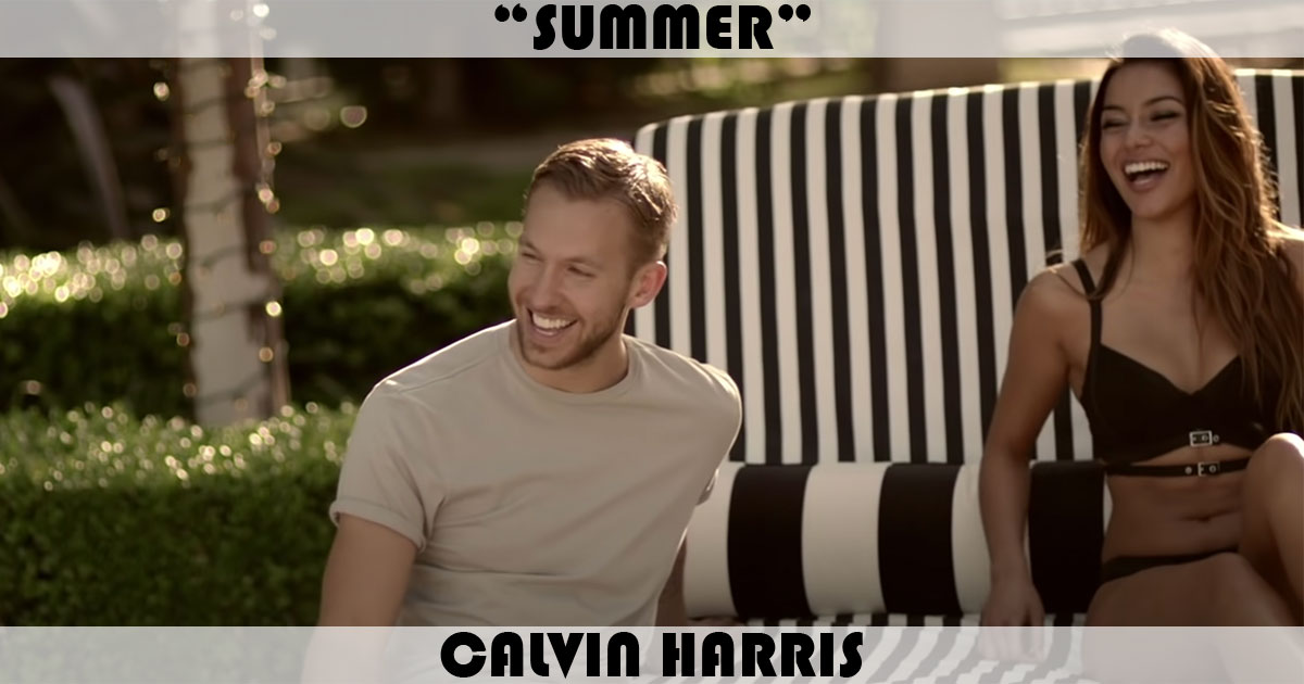 "Summer" by Calvin Harris "Summer" by Calvin Harris
