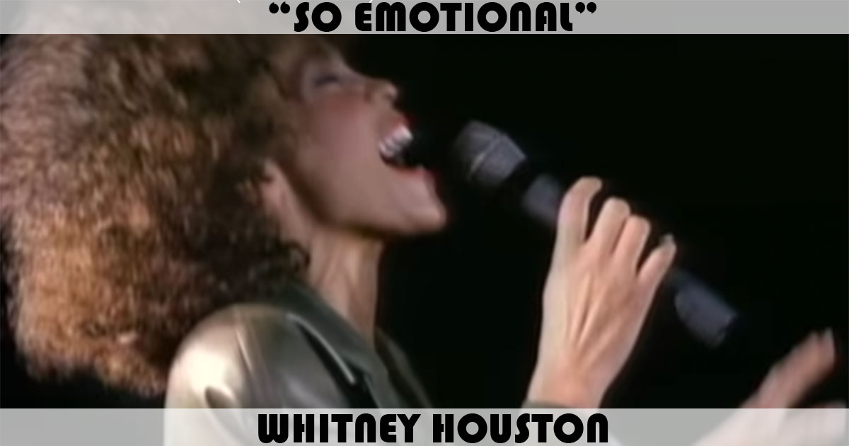 "So Emotional" by Whitney Houston "So Emotional" by Whitney Houston