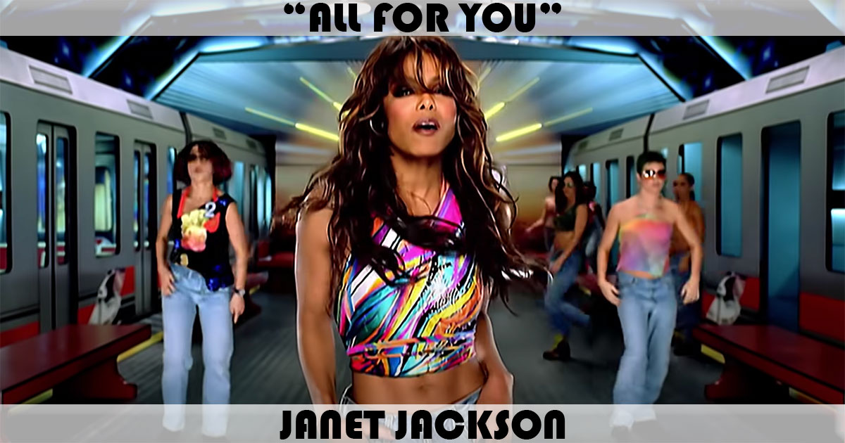 "All For You" by Janet Jackson "All For You" by Janet Jackson