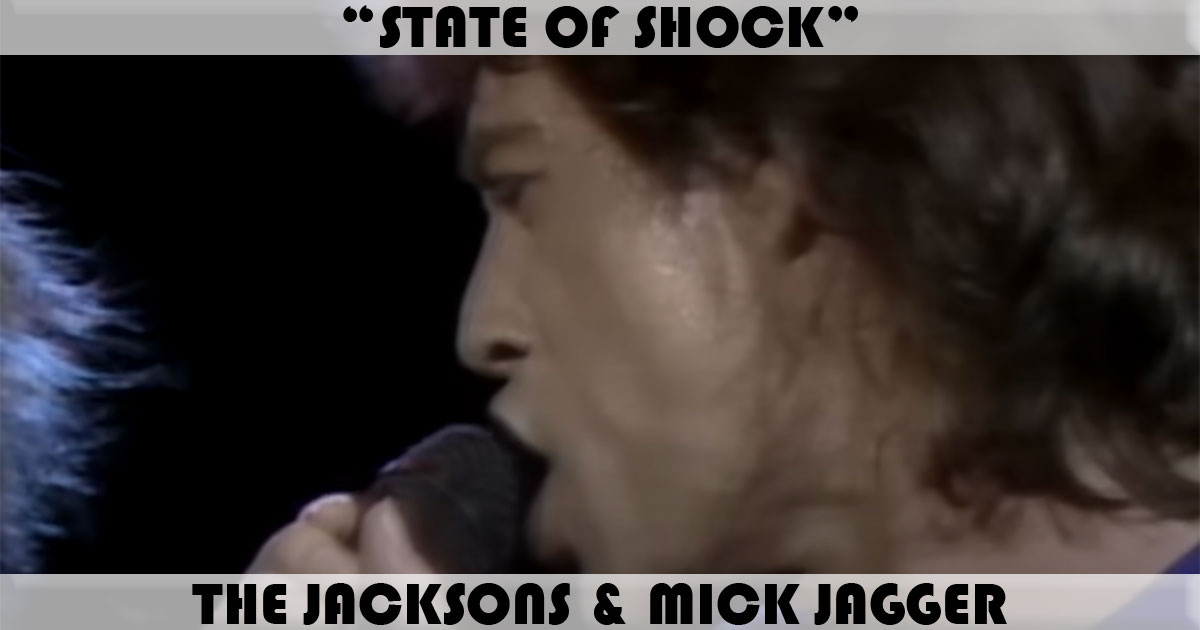 "State Of Shock" by The Jacksons "State Of Shock" by The Jacksons