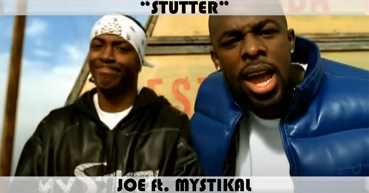 "Stutter" by Joe "Stutter" by Joe