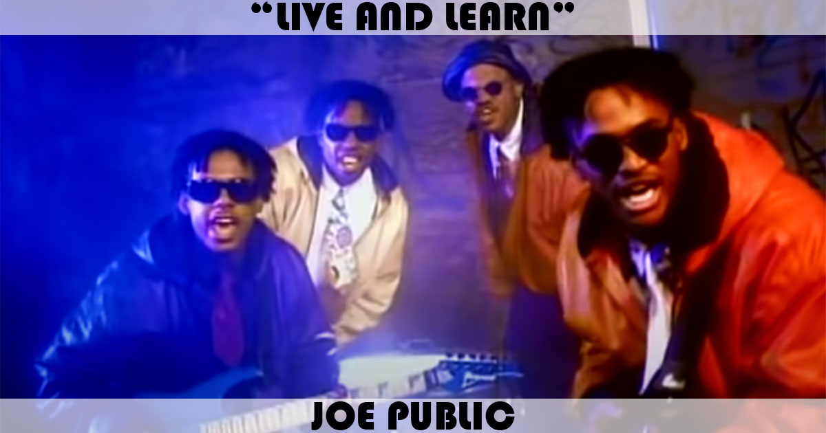 "Live And Learn" by Joe Public "Live And Learn" by Joe Public