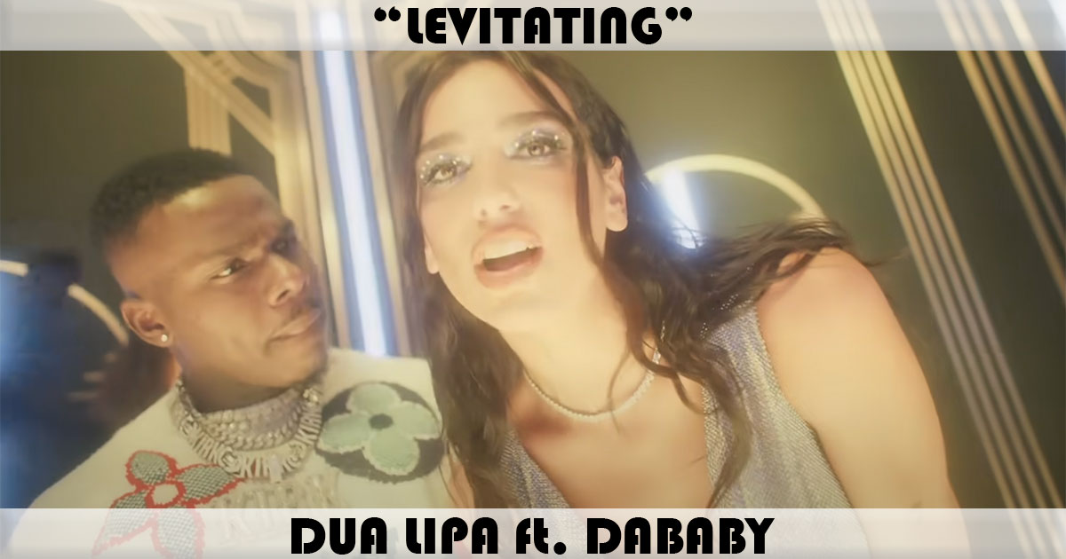 "Levitating" by Dua Lipa "Levitating" by Dua Lipa
