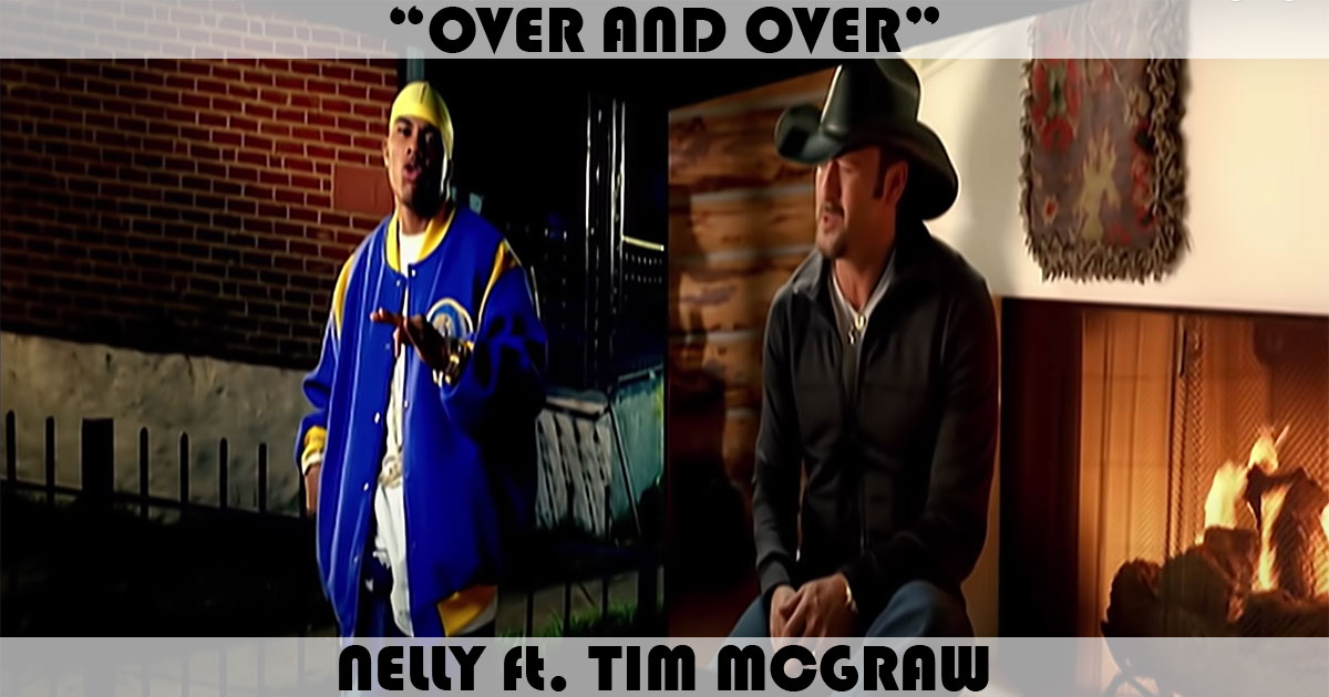"Over And Over" by Nelly "Over And Over" by Nelly