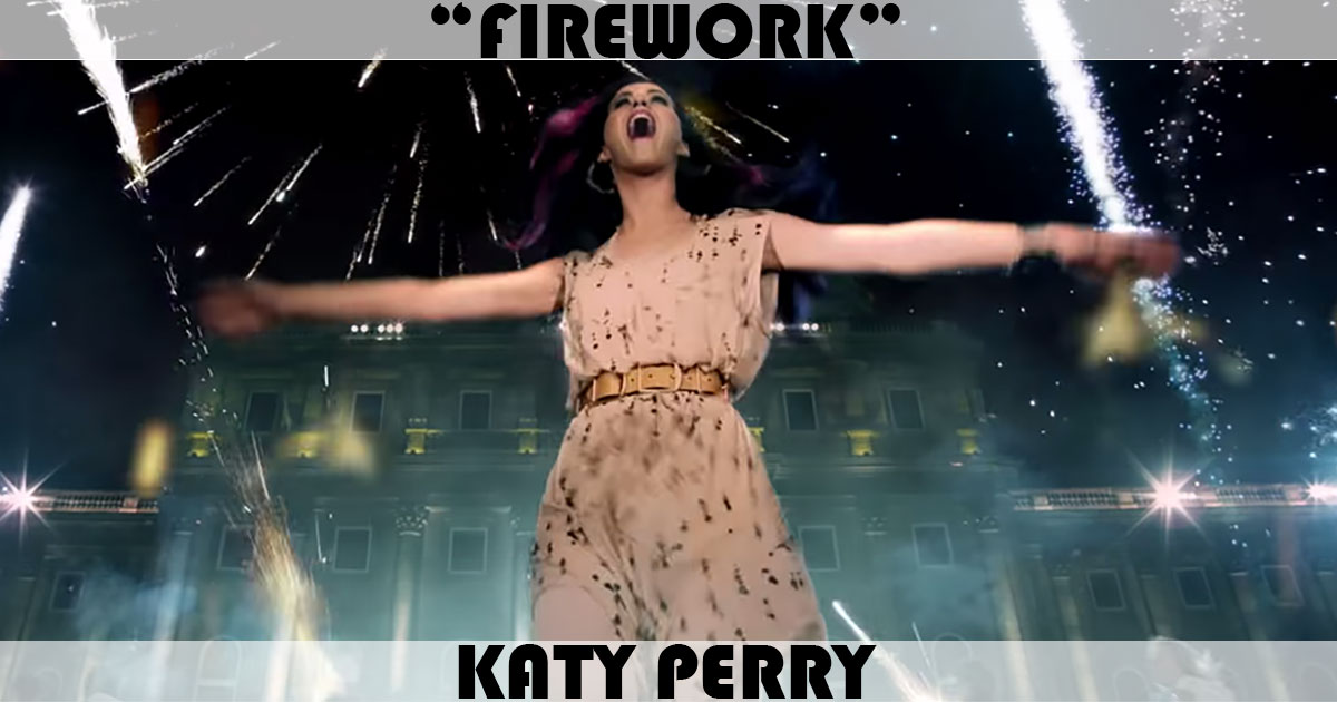 "Firework" by Katy Perry "Firework" by Katy Perry
