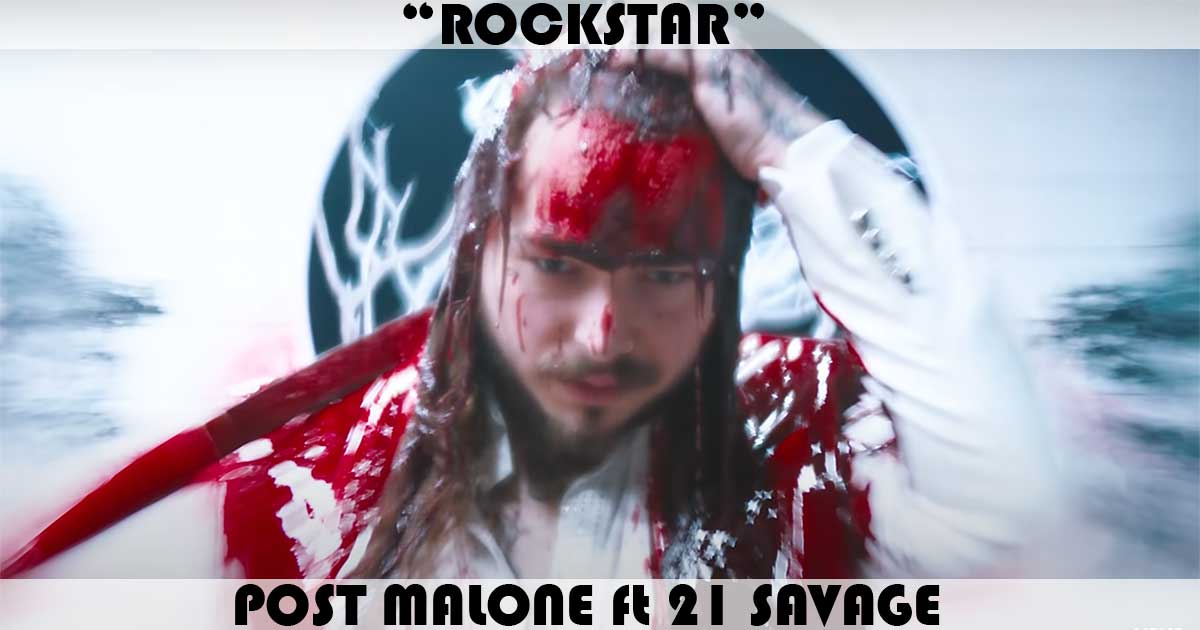 "Rockstar" by Post Malone "Rockstar" by Post Malone