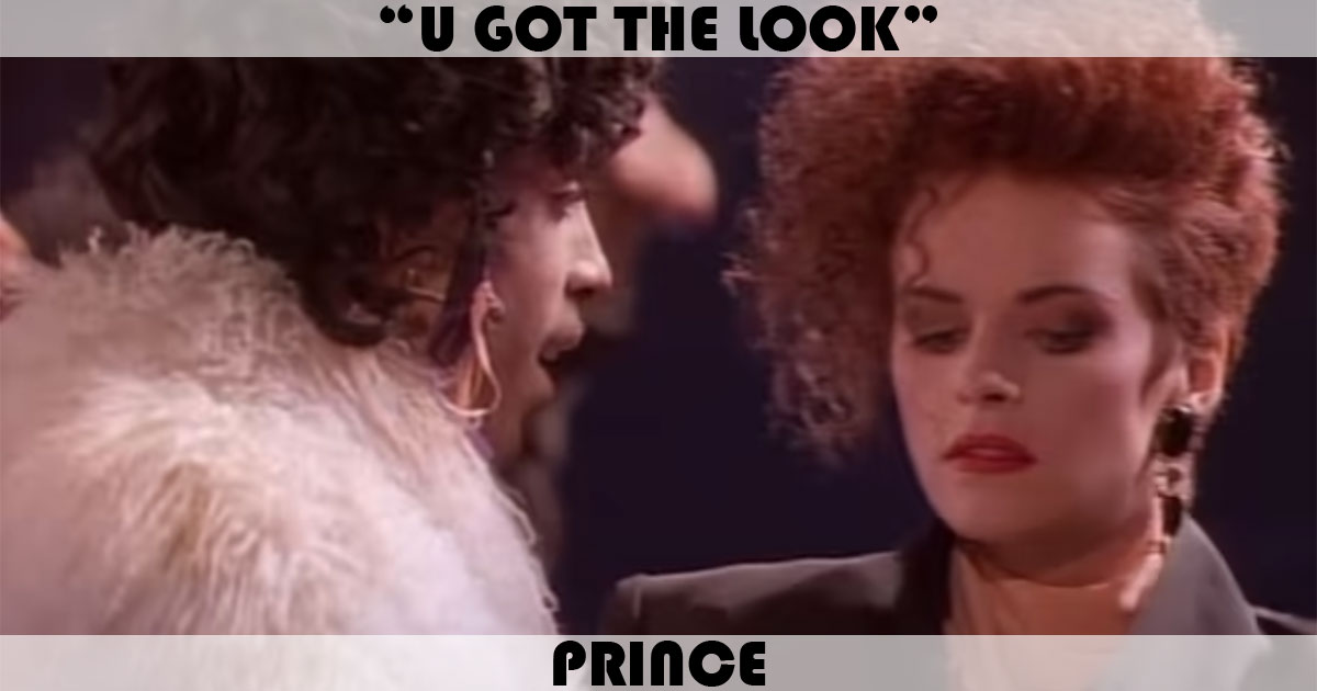 "U Got The Look" by Prince "U Got The Look" by Prince