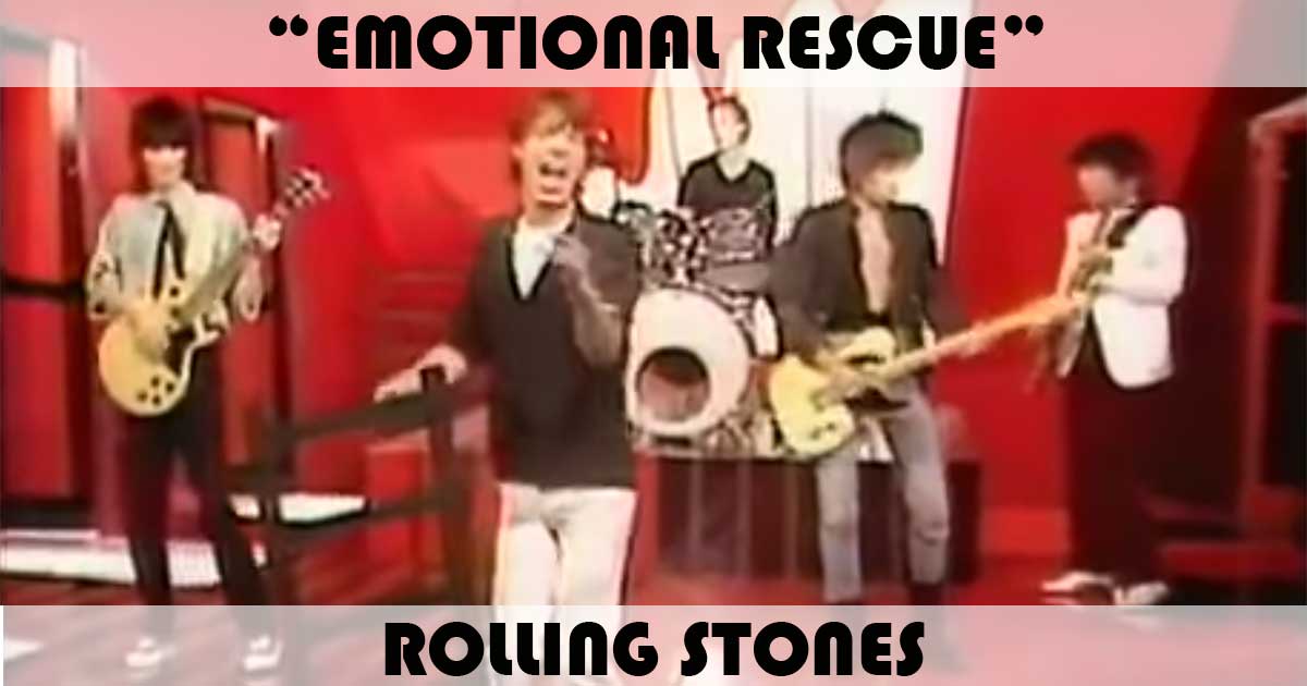 "Emotional Rescue" by the Rolling Stones "Emotional Rescue" by the Rolling Stones