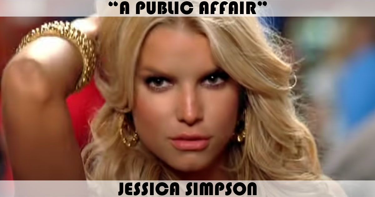 "A Public Affair" by Jessica Simpson "A Public Affair" by Jessica Simpson