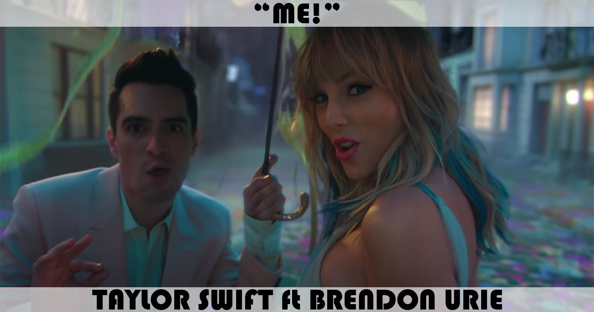 "Me!" by Taylor Swift "Me!" by Taylor Swift