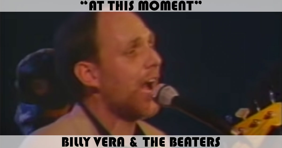 "At This Moment" by Billy & The Beaters "At This Moment" by Billy & The Beaters