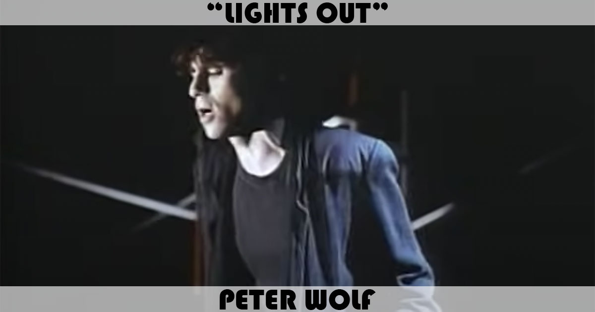 "Lights Out" by Peter Wolf "Lights Out" by Peter Wolf