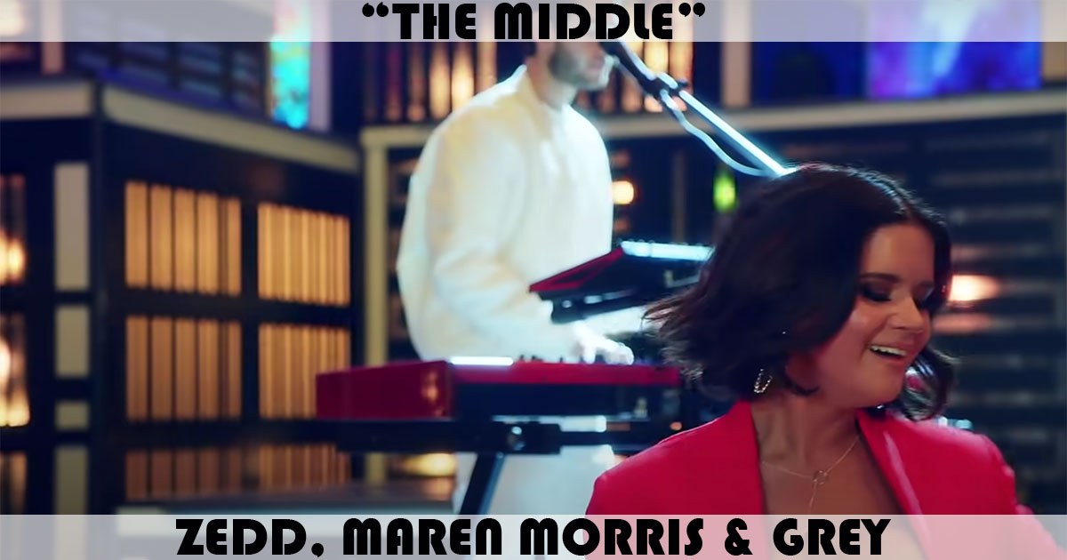 "The Middle" by Zedd "The Middle" by Zedd