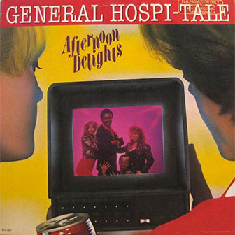 "General Hospi-tale" by The Afternoon Delights "General Hospi-tale" by The Afternoon Delights