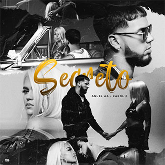 "Secreto" by Anuel AA & Karol G "Secreto" by Anuel AA & Karol G