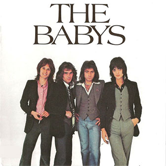 "If You've Got The Time" by The Babys "If You've Got The Time" by The Babys