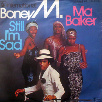 "Ma Baker" by Boney M "Ma Baker" by Boney M