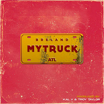 "My Truck" by Breland "My Truck" by Breland