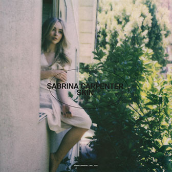 "Skin" by Sabrina Carpenter "Skin" by Sabrina Carpenter