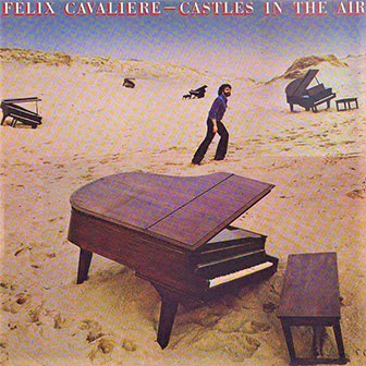 "Only A Lonely Heart Sees" by Felix Cavaliere "Only A Lonely Heart Sees" by Felix Cavaliere