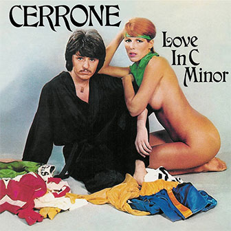 "Love In C Minor" by Cerrone "Love In C Minor" by Cerrone