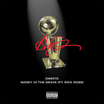 "Money In The Grave" by Drake "Money In The Grave" by Drake