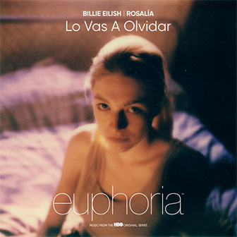 "Lo Vas A Olvidar" by Billie Eilish & Rosalia "Lo Vas A Olvidar" by Billie Eilish & Rosalia