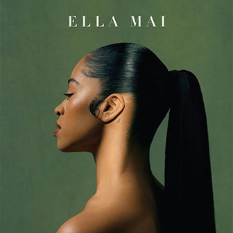 "Little Things" by Ella Mai "Little Things" by Ella Mai
