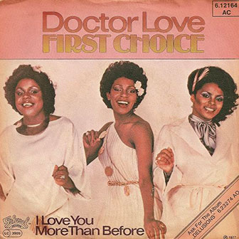 "Doctor Love" by First Choice "Doctor Love" by First Choice