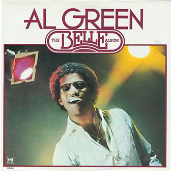 "Belle" by Al Green "Belle" by Al Green