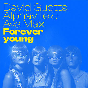 "Forever Young" by David Guetta "Forever Young" by David Guetta